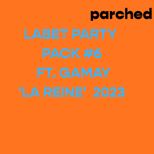 Labet Party Pack #6 ft. Gamay 'La Reine' 2023