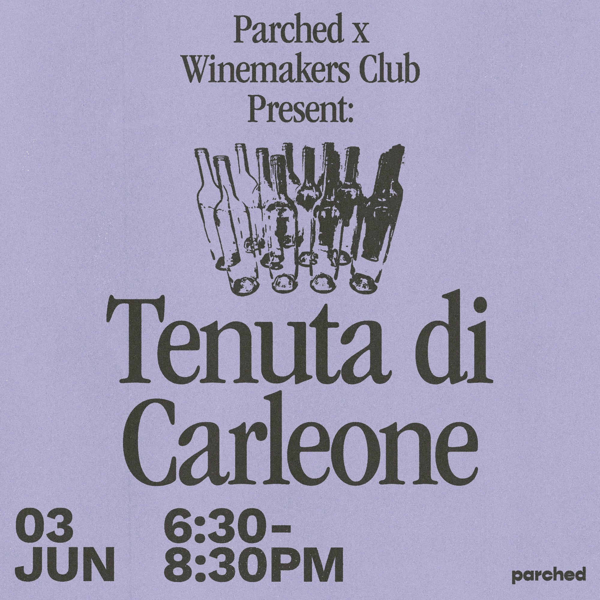 .... Parched x Winemakers Club: Tenuta di Carleone