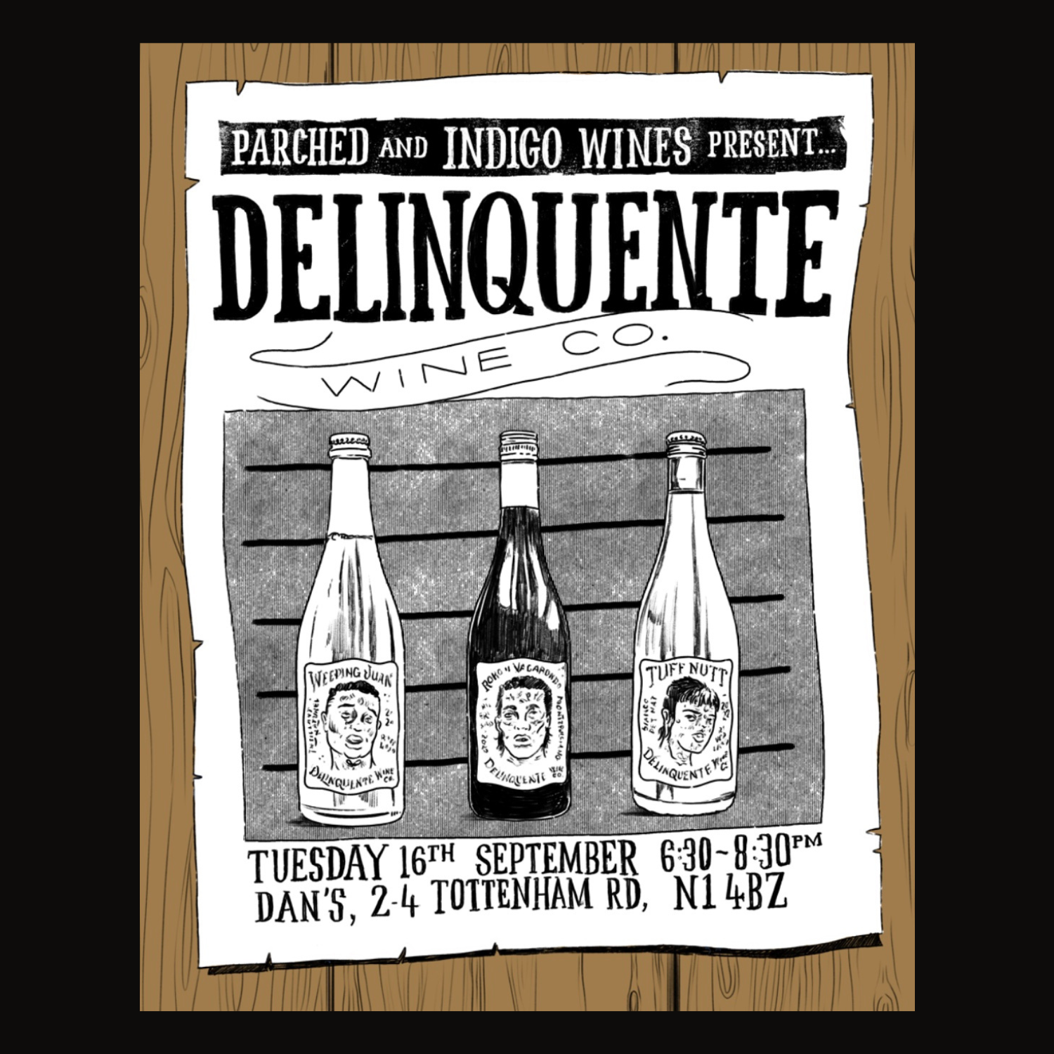 Parched + Indigo Wines present... Delinquente Wine Co