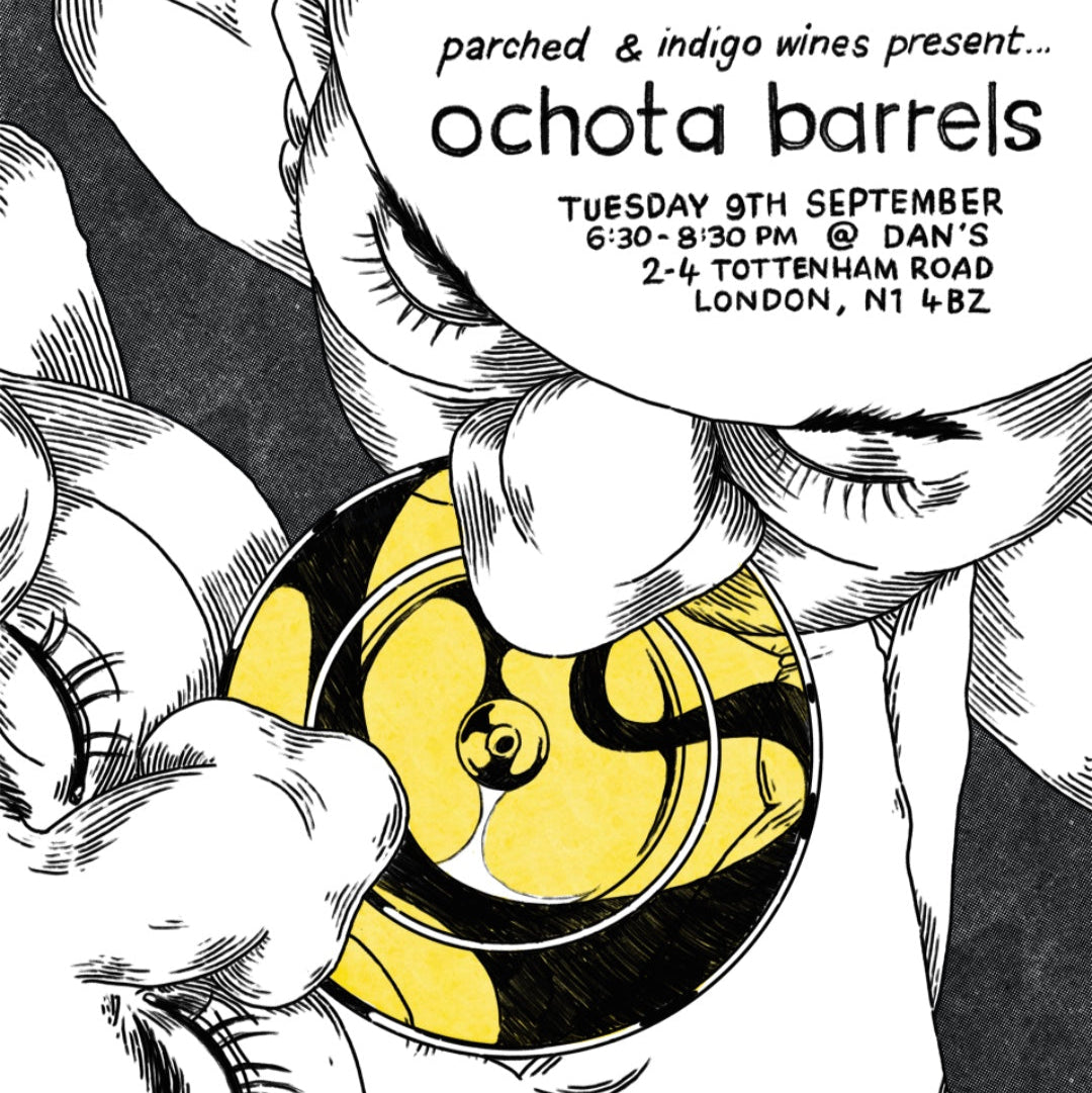 Parched + Indigo Wines present... Ochota Barrels
